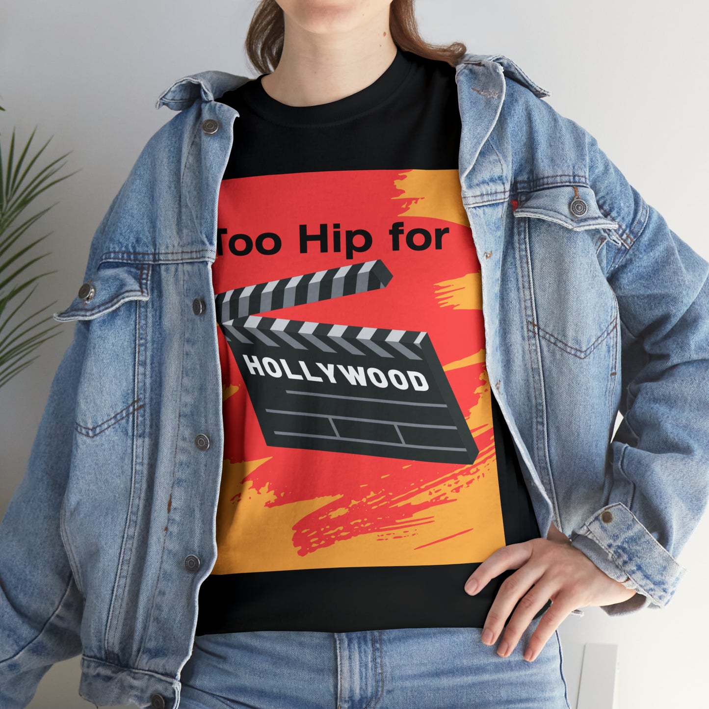 Too Hip For Hollywood Unisex Heavy Cotton Tee