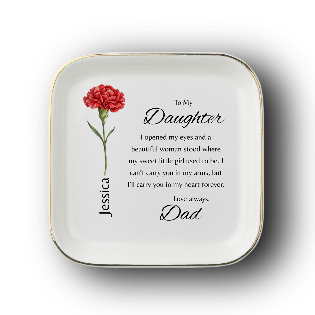 Personalized From Dad to Daughter |Jewelry Dish | Birth Month Flower