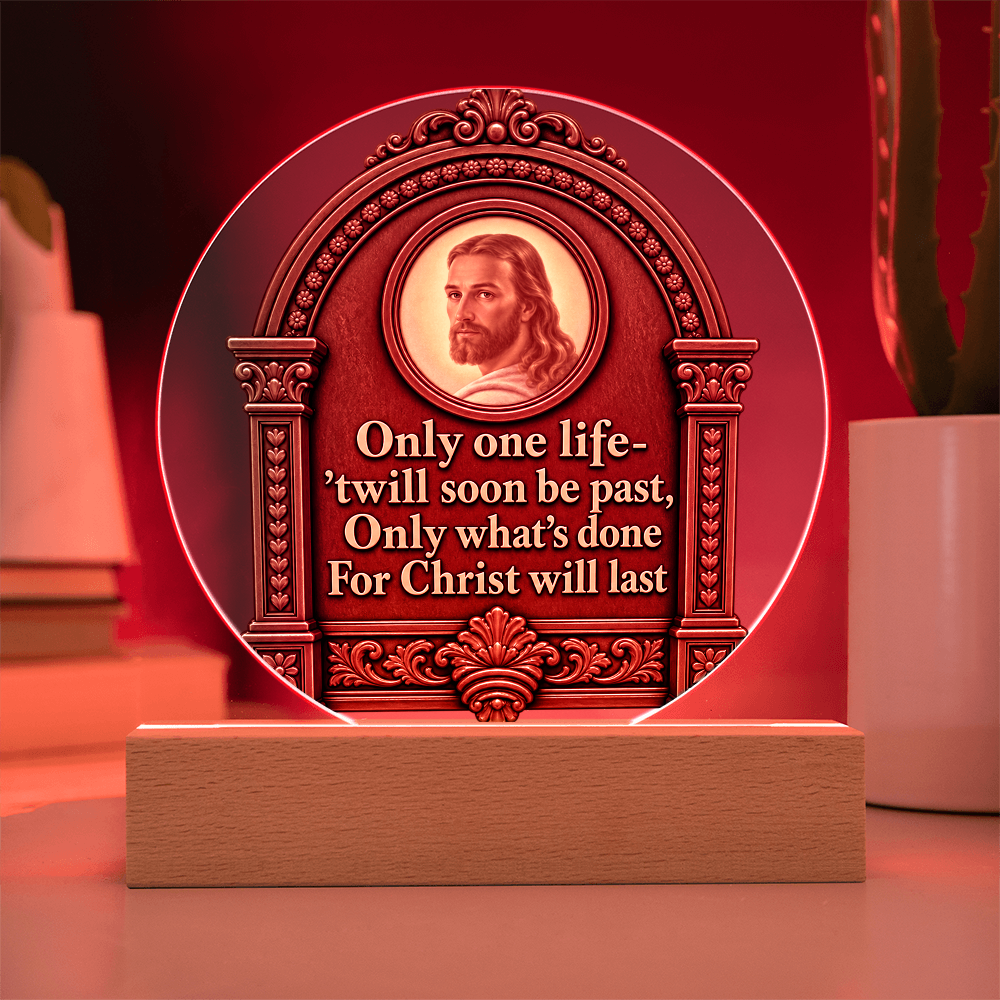 Only One Life — Illuminated Christian Keepsake