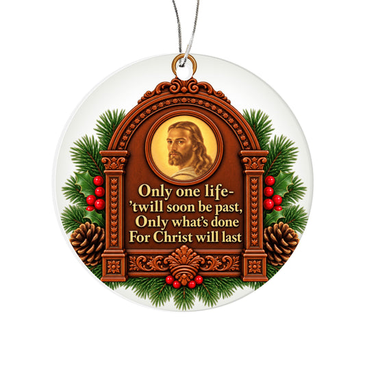 Only One Life — Vintage Christian Keepsake Ornament