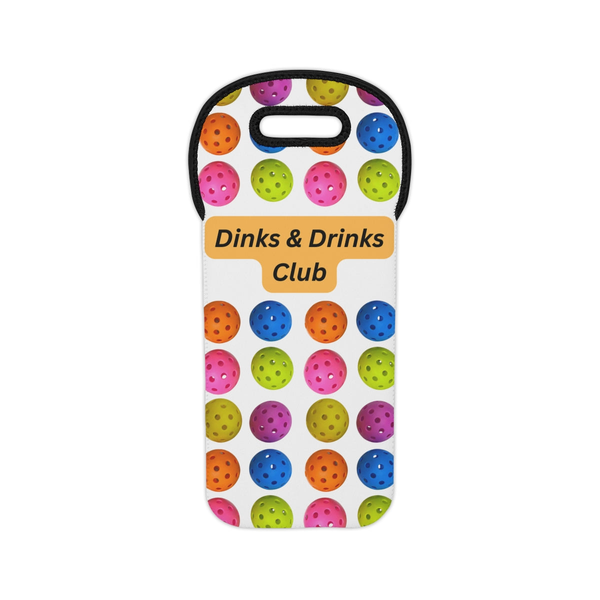 A wine tote bag featuring a white background decorated with a pattern of colorful, textured pickle balls in pink, blue, green, orange, and purple. A central tan banner reads 'Dinks & Drinks Club' in black text.