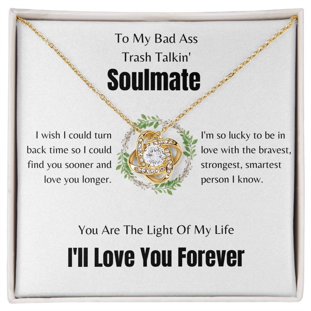 To My Bad Ass Soulmate | Love Knot Necklace