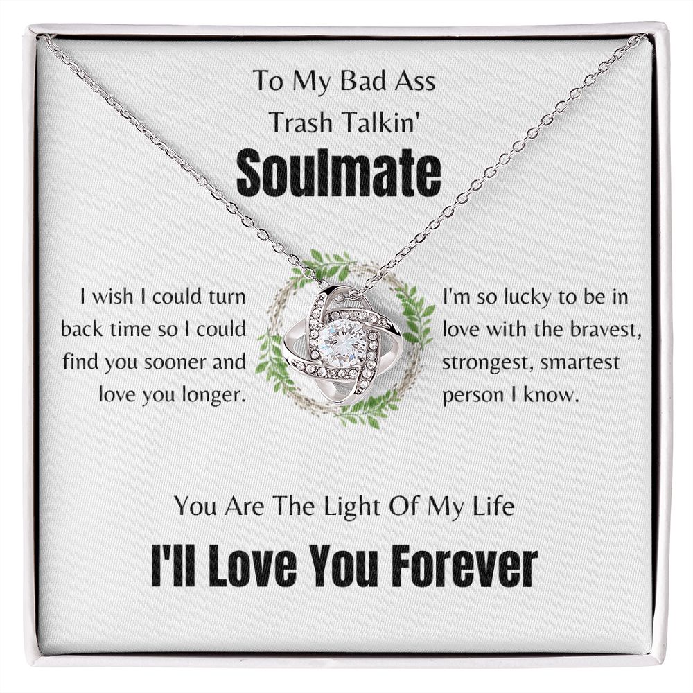 To My Bad Ass Soulmate | Love Knot Necklace