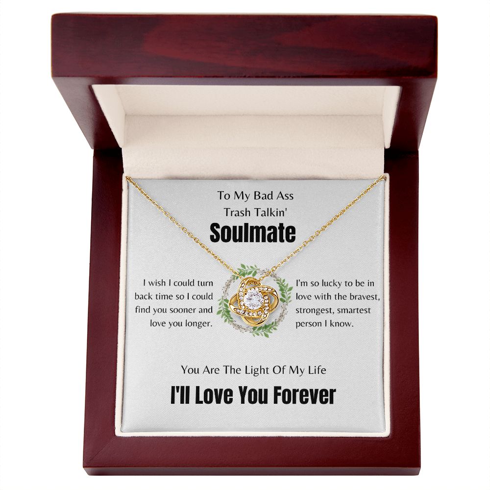 To My Bad Ass Soulmate | Love Knot Necklace