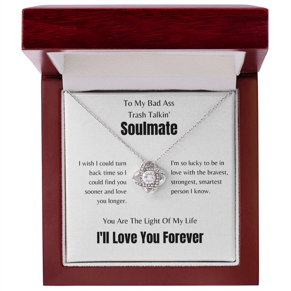 To My Bad Ass, Trash Talkin' Soulmate | Love Knot Necklace