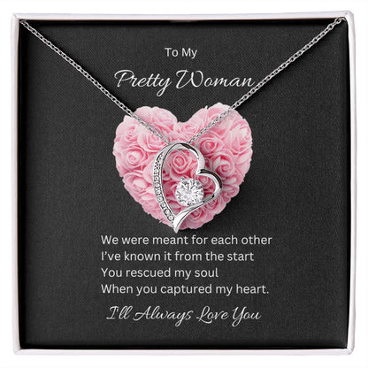 Pretty Woman  | I'll Always Love You